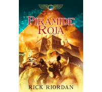 La Pirámide Roja (Las crónicas de los Kane 1) (Montena)