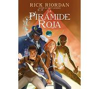 La Pirámide Roja (Las crónicas de los Kane [cómic] 1): Novela gráfica / the Graphic Novel (Montena)