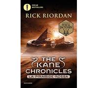 La piramide rossa. The Kane Chronicles (Vol. 1) (Oscar bestsellers)