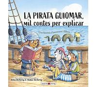 La Pirata Guiomar: Mil Contes Per Explicar