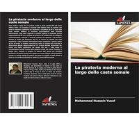 La pirateria moderna al largo delle coste somale