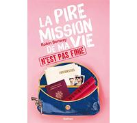La pire mission de ma vie n'est pas finie
