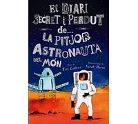 La pitjor astronauta del món: 3 (El diari secret i perdut de...)
