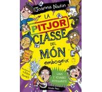 La pitjor classe del món embogeix (Lectors avançats)