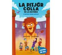 La Pitjor Colla De La Historia. L Imperi Romà Mola!