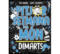 La pitjor setmana del món 2 - Dimarts (Llibres d'humor per a nens)