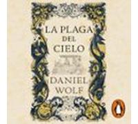 La Plaga Del Cielo (saga De Los Fleury 4) (audiolibro)