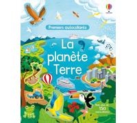 La planète Terre: Avec plus de 150 autocollants
