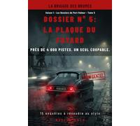 LA PLAQUE DU FUYARD: Près de 4 000 pistes. Un seul coupable. (LA BRIGADE DES BRUMES - SAISON 1)