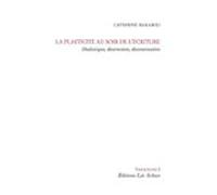 La Plasticité Au Soir De Lécriture (ebook)