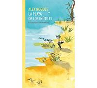 La playa de los inútiles | Alex Nogués