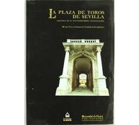 La plaza de toros de Sevilla: Historia de su ininterrumpida construcción: 37 (Arias Montano)
