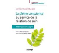 La Pleine Conscience Au Service De La Relation De Soin (ebook)