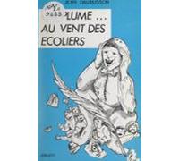 La Plume... Au Vent Des Écoliers (ebook)