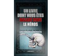 La Plume Noire: Les trois contrats