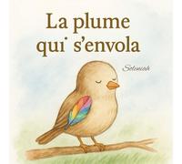 La plume qui s’envola (Les contes de Soleniah)