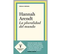 La pluralidad del mundo (Antología) | Hannah Arendt, Andreu Jaume