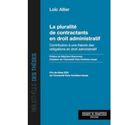 La pluralité de contractants en droit administratif: Contribution à une théorie des obligations en droit administratif