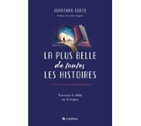La Plus Belle De Toutes Les Histoires (ebook)