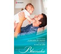 La Plus Belle Des Surprises - Le Rêve De Callie (ebook)