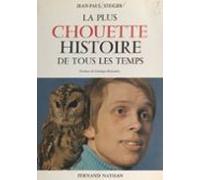 La Plus Chouette Histoire De Tous Les Temps (ebook)