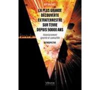 La Plus Grande Découverte Extraterrestre Sur Terre Depuis 50000 Ans (e