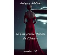 La plus grande MENACE de l'UNIVERS