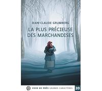 La plus precieuse des marchandises: Grands caractères, édition accessible pour les malvoyants