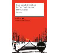 La Plus Précieuse des marchandises. Un conte: [Fremdsprachentexte XL - Text und Kontext] - Niveau B1-B2 (GER) - Schulausgabe mit informativen Zusatzmaterialien zum Holocaust: 14812