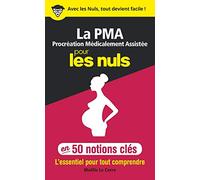 La PMA procréation médicalement assistée pour les nuls en 50 notions clés