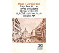 La población de la villa de Madrid: Desde finales del siglo XVI hasta mediados del siglo XIX (Economía y demografía)