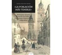 La Población Más Temible. Antequera Durante El Reinado De Isabel Ii Y
