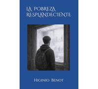 LA POBREZA RESPLANDECIENTE