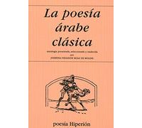 La poesía árabe clásica: 306 (Poesía Hiperión)