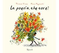 La poesia, che cos'è? Ediz. a colori (Albi illustrati)