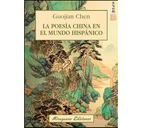 La Poesía China En El Mundo Hispánico