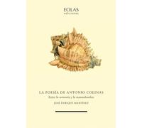 La poesía de Antonio Colinas: Entre la armonía y la mansedumbre: 21 (Ursa Maior)