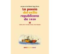 La Poesía Del Exilio Republicano De 1939. Ii