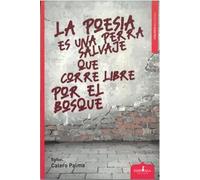 LA POESIA ES UNA PERRA SALVAJE QUE CORRE LIBRE POR EL BOSQUE: 31 (Diástole)