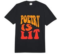 La poesía está encendida Cita Divertida Poetas Escritores Amantes de la Literatura Comfort Colors Adult Heavyweight T-Shirt