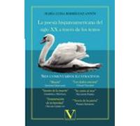 La Poesia Hispanoamericana Del Siglo Xx A Traves De Los Textos: Seis C