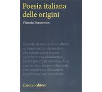 La poesia italiana delle origini. Storia linguistica italiana (Antologie)