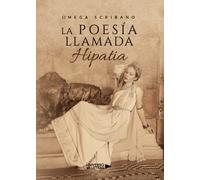 La poesía llamada Hipatia (SIN COLECCION)