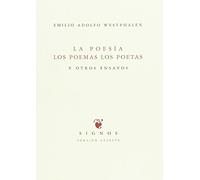 La poesía los poemas los poetas y otros ensayos (Signos - Versión Celeste)