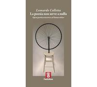La poesia non serve a nulla. Opera poetica vincitrice al Faraexcelsior (Crossover)