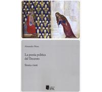 La poesia politica del trecento. Storia e testi (Biblioteca di studi e testi italiani)