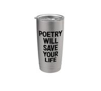 La poesía te salvará la vida Poeta Escritor Palabra hablada Autor Vaso térmico de acero inoxidable de doble pared