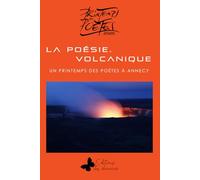 La poésie. Volcanique