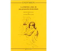 La poética del 50, una promoción desheredada