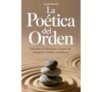La poética del orden: Alcanza el bienestar a través de pequeñas rutinas cotidianas (ALTERNATIVAS)